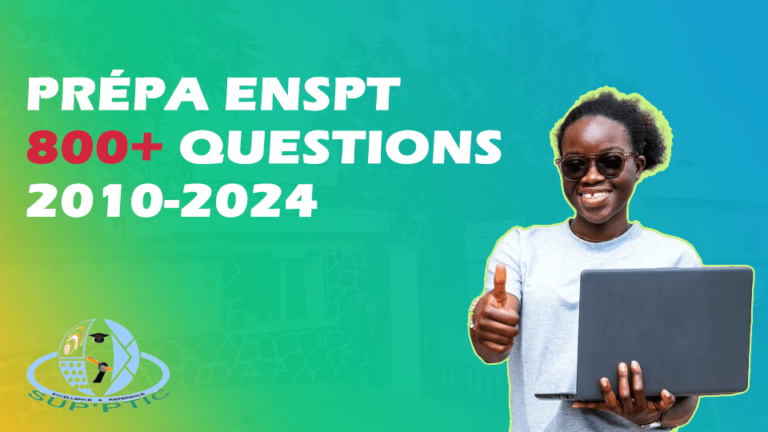 Préparation Concour de l’École Nationale Supérieure des Postes et Télécommunication(SUP-PTIC), Plus de 500 questions couvrants les 10 dernières éditions.